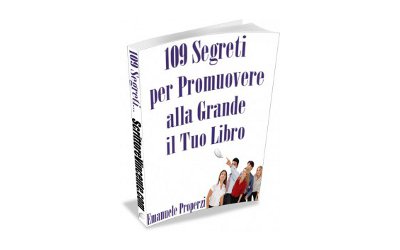 109 Segreti per Promuovere alla Grande il Tuo Libro