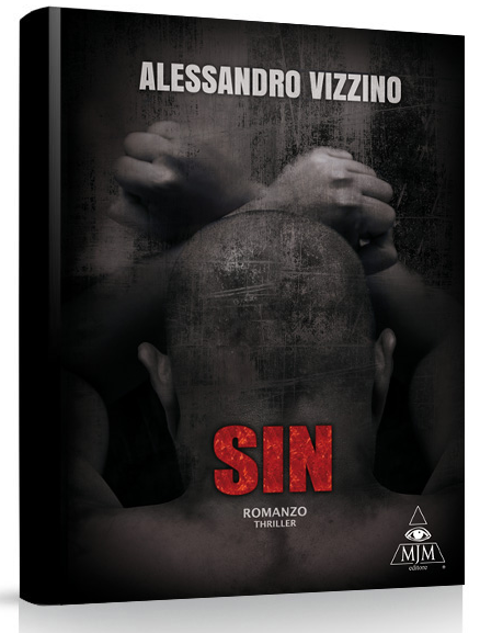 Alla Fine Aveva Ragione Alessandro Vizzino, Autore di SIN, Vincitore del Concorso Letterario Internazionale di Eboli