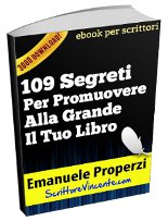 109 segreti per promuover alla grande il tuo libro emanuele properzi